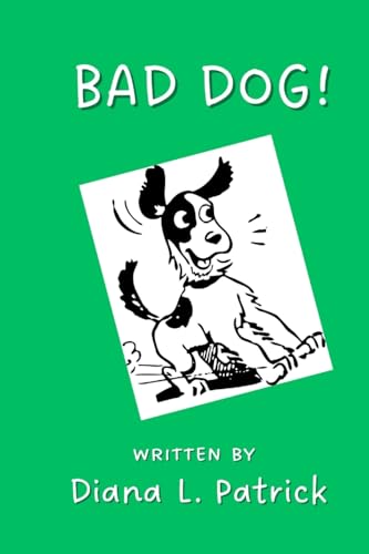 Beispielbild fr Bad Dog! zum Verkauf von Jenson Books Inc