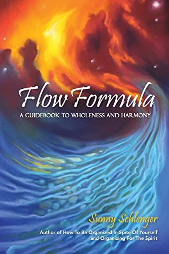 Imagen de archivo de Flow Formula: A Guidebook to Wholeness and Harmony a la venta por THE SAINT BOOKSTORE