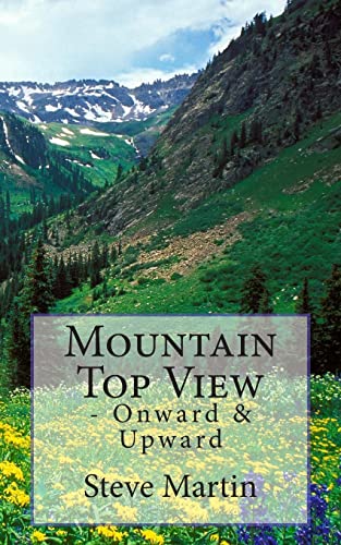 Stock image for Mountain Top View: - Onward & Upward for sale by THE SAINT BOOKSTORE