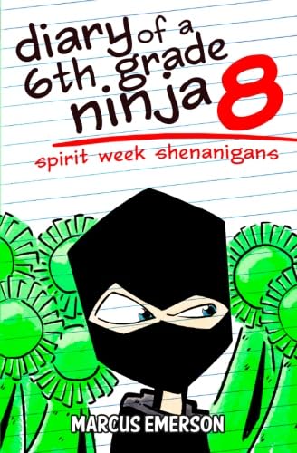 Beispielbild fr Diary of a 6th Grade Ninja 8: Spirit Week Shenanigans zum Verkauf von ThriftBooks-Dallas