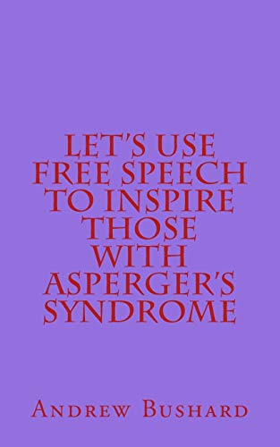 9781499528992: Let's Use Free Speech to Inspire Those with Asperger's Syndrome
