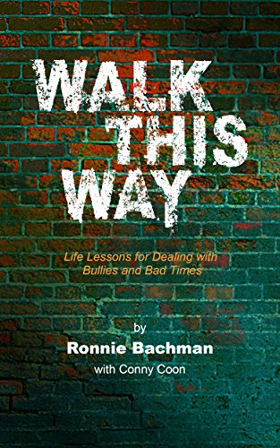 Beispielbild fr Walk This Way: Life Lessons for Dealing with Bullies and Bad Times zum Verkauf von BooksRun