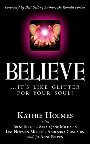 Beispielbild fr Believe: .it's like glitter for your soul! (The Nurtured Woman) zum Verkauf von California Books