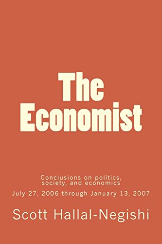 Stock image for The Economist: Conclusions on politics, society, and economics July 27, 2006 through January 13, 2007 for sale by THE SAINT BOOKSTORE