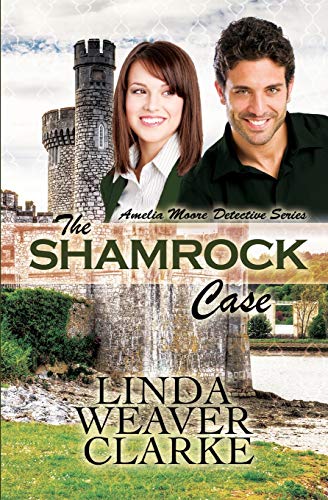 Stock image for The Shamrock Case (Amelia Moore Detective Series) for sale by California Books