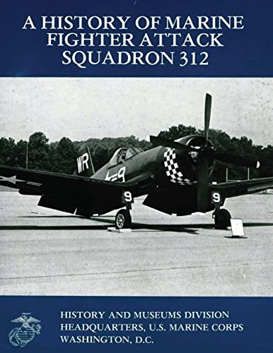 Beispielbild fr A History of Marine Fighter Attack Squadron 312 zum Verkauf von HPB-Ruby