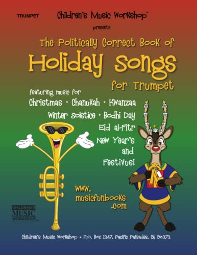 9781499539615: The Politically Correct Book of Holiday Songs for Trumpet