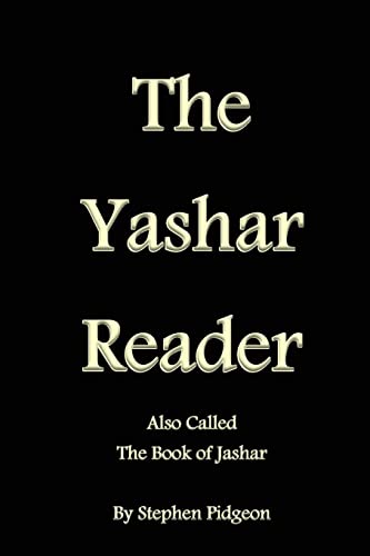 Beispielbild fr The Yashar Reader: Also Called the Book of Jasher (The Bible Reader) zum Verkauf von Lucky's Textbooks