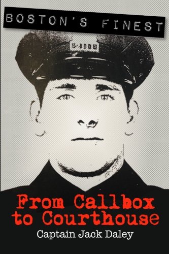 Imagen de archivo de Boston's Finest: From Callbox to Courthouse a la venta por SecondSale