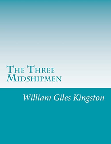 The Three Midshipmen - William Henry Giles Kingston