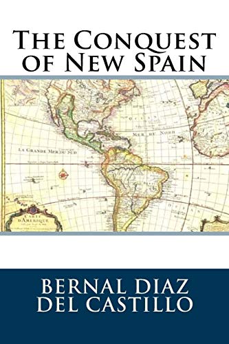 9781499546309: The Conquest of New Spain: Volume 1