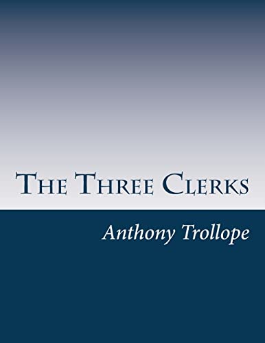 9781499546842: The Three Clerks