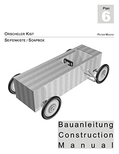 Stock image for Orscheler Kist - Seifenkisten Bauanleitung dt./engl.: Soapbox Construction Manual ger./engl. for sale by THE SAINT BOOKSTORE