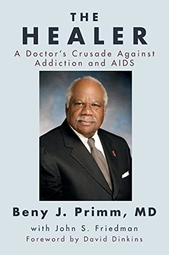 Beispielbild fr The Healer : A Doctor's Crusade Against Addiction and AIDS zum Verkauf von Better World Books