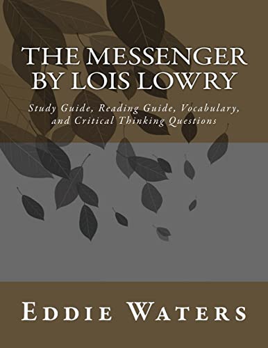 Stock image for The Messenger by Lois Lowry: Study Guide, Reading Guide, Vocabulary, and Critical Thinking Questions for sale by SecondSale