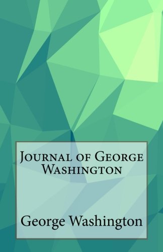 9781499551204: Journal of George Washington