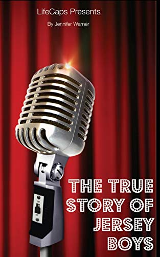 Beispielbild fr The True Story of the Jersey Boys: The Story Behind Frankie Valli and The Four Seasons zum Verkauf von SecondSale