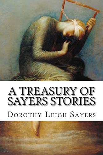 A Treasury of Sayers Stories - Dorothy Leigh Sayers