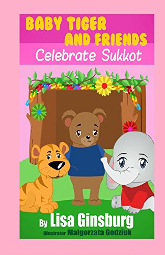 Beispielbild fr Baby Tiger and Friends Celebrate Sukkot zum Verkauf von Revaluation Books