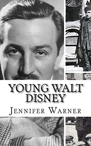 9781499559941: Young Walt Disney: A Biography of Walt Disney's Younger Years