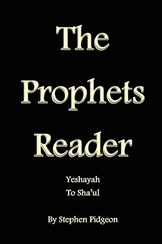 Beispielbild fr The Prophets Reader: Yeshayah to Sha'ul zum Verkauf von THE SAINT BOOKSTORE