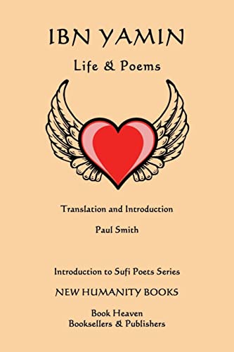 9781499567076: Ibn Yamin: Life & Poems (Introduction to Sufi Poets)