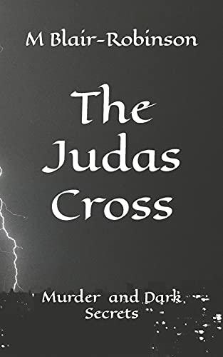 Beispielbild fr The Judas Cross: Murder Sex and Dark Secrets zum Verkauf von THE SAINT BOOKSTORE