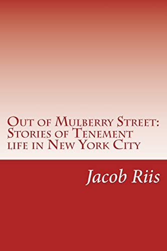 Stock image for Out of Mulberry Street: Stories of Tenement life in New York City for sale by ThriftBooks-Atlanta