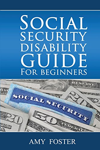 Stock image for Social Security Disability Guide for Beginners: A fun and informative guide for the rest of us for sale by Big River Books