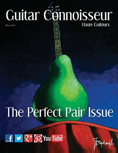 Beispielbild fr Guitar Connoisseur - The Perfect Pair Issue - Winter 2012 zum Verkauf von THE SAINT BOOKSTORE