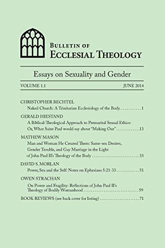 Stock image for Bulletin of Ecclesial Theology: Essays on Human Sexuality and Gender for sale by Once Upon A Time Books