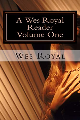 9781499571257: A Wes Royal Reader - Volume One: Studies in Female Domination