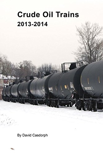 Imagen de archivo de Crude Oil Trains 2013-2014 a la venta por Revaluation Books