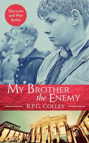 Stock image for My Brother the Enemy (The Love and War Series) for sale by Red's Corner LLC