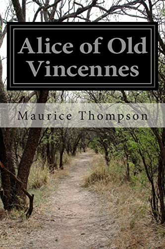 Imagen de archivo de Alice of Old Vincennes a la venta por Better World Books