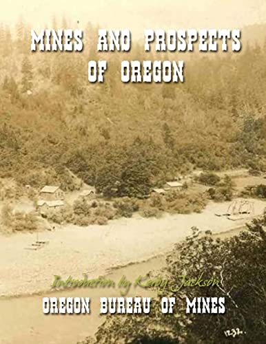 Imagen de archivo de Mines and Prospects of Oregon a la venta por Goodwill Books