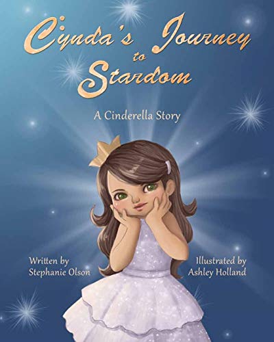 Stock image for Cyndas Journey to Stardom: A Cinderella Tale for sale by Big River Books