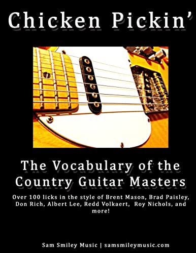 Stock image for Chicken Pickin': The Vocabulary of the Country Guitar Masters for sale by HPB-Ruby