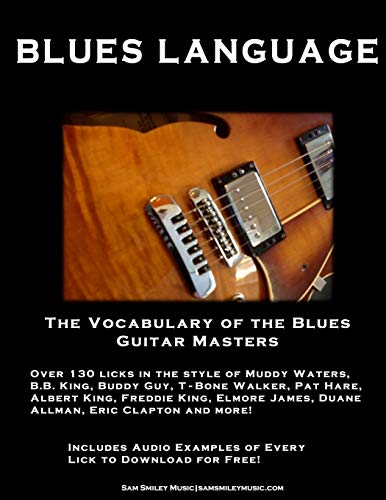 Stock image for Blues Language: The Vocabulary of the Blues Guitar Masters for sale by Zoom Books Company