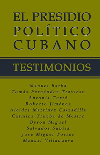 9781499581812: El Presidio Poltico Cubano. Testimonios