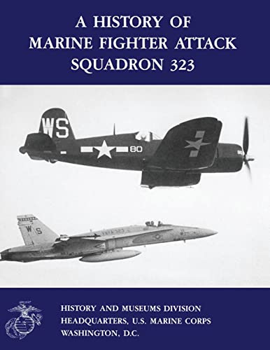 Stock image for A History of Marine Fighter Attack Squadron 323 for sale by Catron Grant Books