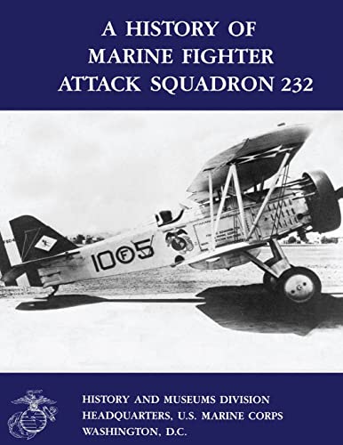 Beispielbild fr A History of Marine Fighter Attack Squadron 232 zum Verkauf von Ed's Editions LLC, ABAA