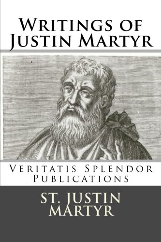 Imagen de archivo de Writings of Justin Martyr a la venta por Ergodebooks