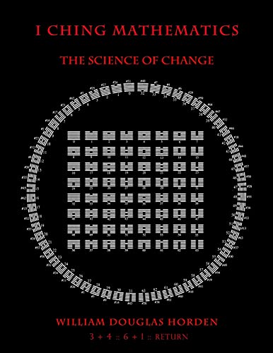 Stock image for I Ching Mathematics: The Science of Change: Vol 1 for sale by Revaluation Books