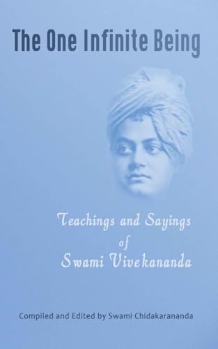 Beispielbild fr The One Infinite Being: Teachings and Sayings of Swami Vivekananda zum Verkauf von SecondSale