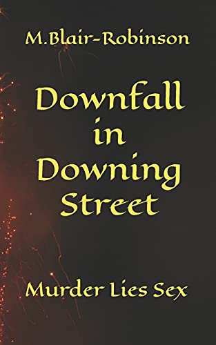 Beispielbild fr Downfall in Downing Street zum Verkauf von WorldofBooks