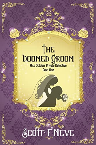 Stock image for The Doomed Groom Volume 1 Miss October Private Detective for sale by PBShop.store US
