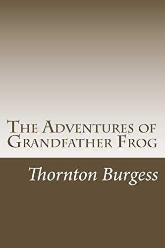 9781499593877: The Adventures of Grandfather Frog