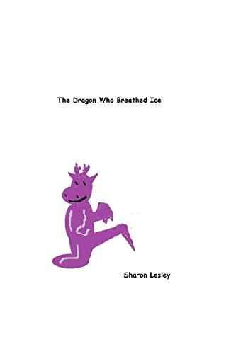 Imagen de archivo de The Dragon Who Breathed Ice a la venta por THE SAINT BOOKSTORE