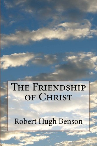 Beispielbild fr The Friendship of Christ zum Verkauf von SecondSale